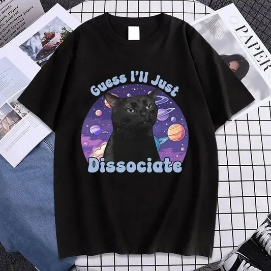 Camiseta: Gato negro meme "Guess I'll just disociate"